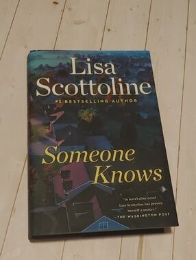 Someone Knows Adult Novel Mystery Book By Lisa Scottoline 2019